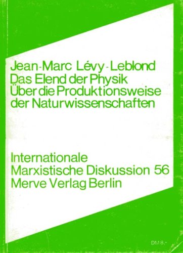 Das Elend der Physik. Über die Produktionsweise der Naturwissenschaften (Livre en allemand) book