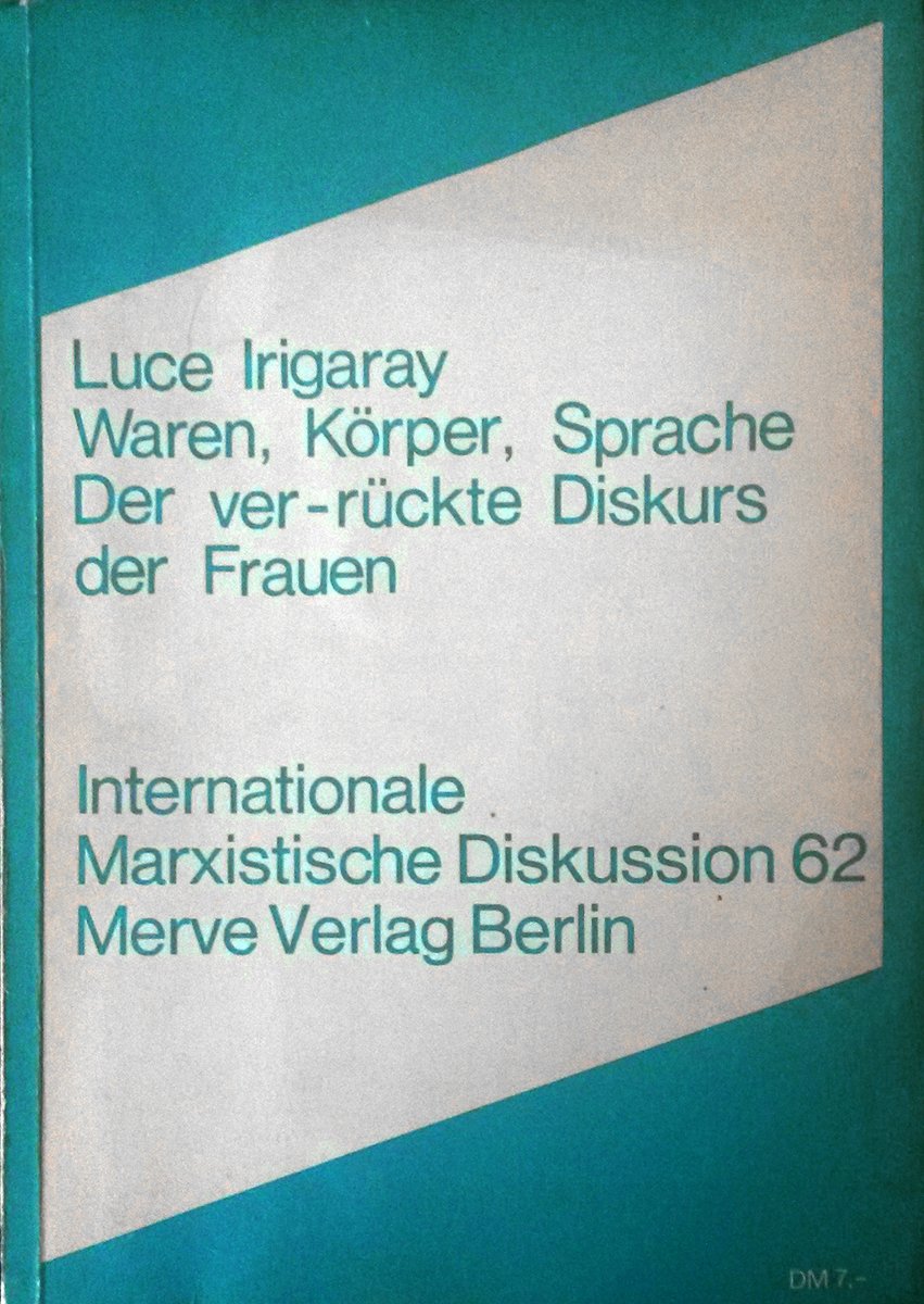 Waren, Körper, Sprache : der ver-rückte Diskurs der Frauen. Books