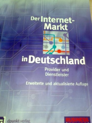Der Internet-Markt in Deutschland: Provider & Dienstleister Books