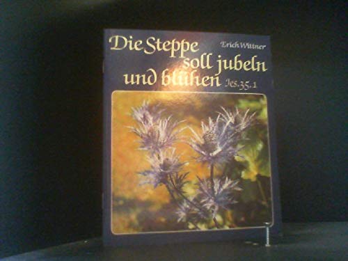 Die Steppe soll jubeln und blühen. Gedanken und Bilder zu Weihnachten Books