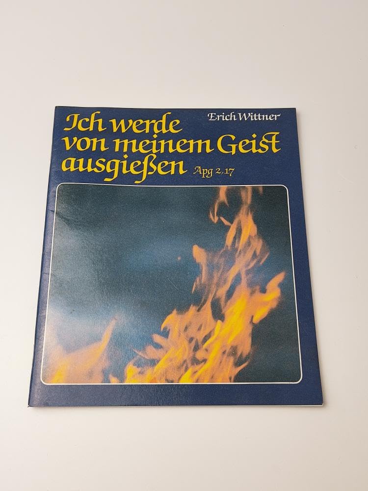 Ich werde von meinem Geist ausgiessen Apg 2,17. Gedanken und Bilder zum Pfingstereignis Books
