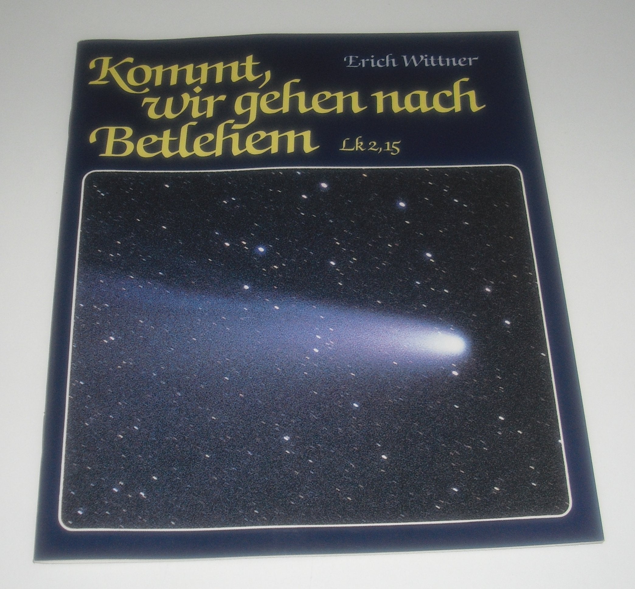 "Kommt, wir gehen nach Betlehem" Lk 2,15. Weihnachtliche Gedanken und Bilder Books
