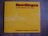 Reutlingen: Aus der Geschichte einer Stadt Books