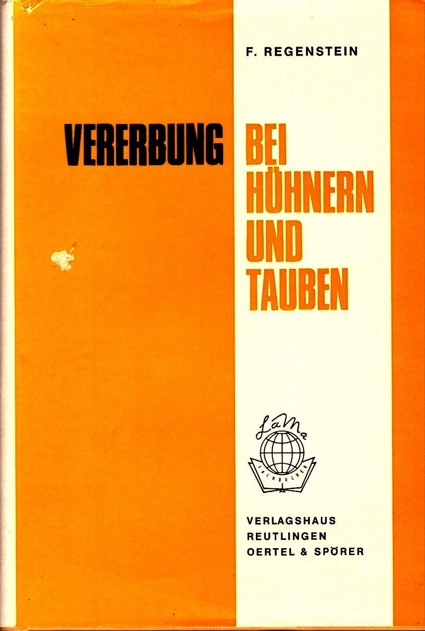 Vererbung bei Hühnern und Tauben Natural Sciences