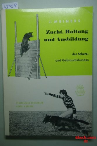 Zucht, Haltung und Ausbildung des Schutz- und Gebrauchshundes Professional & Reference Books