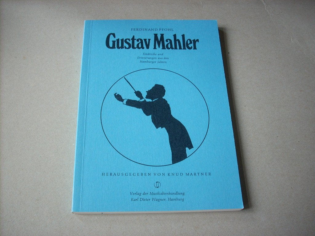 Gustav Mahler: Eindrücke und Erinnerungen aus den Hamburger Jahren Pop culture
