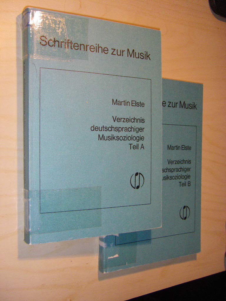 Schriftenreihe zur Musik ; Bd. 7. Verzeichnis deutschsprachiger Musiksoziologie Teil B. book