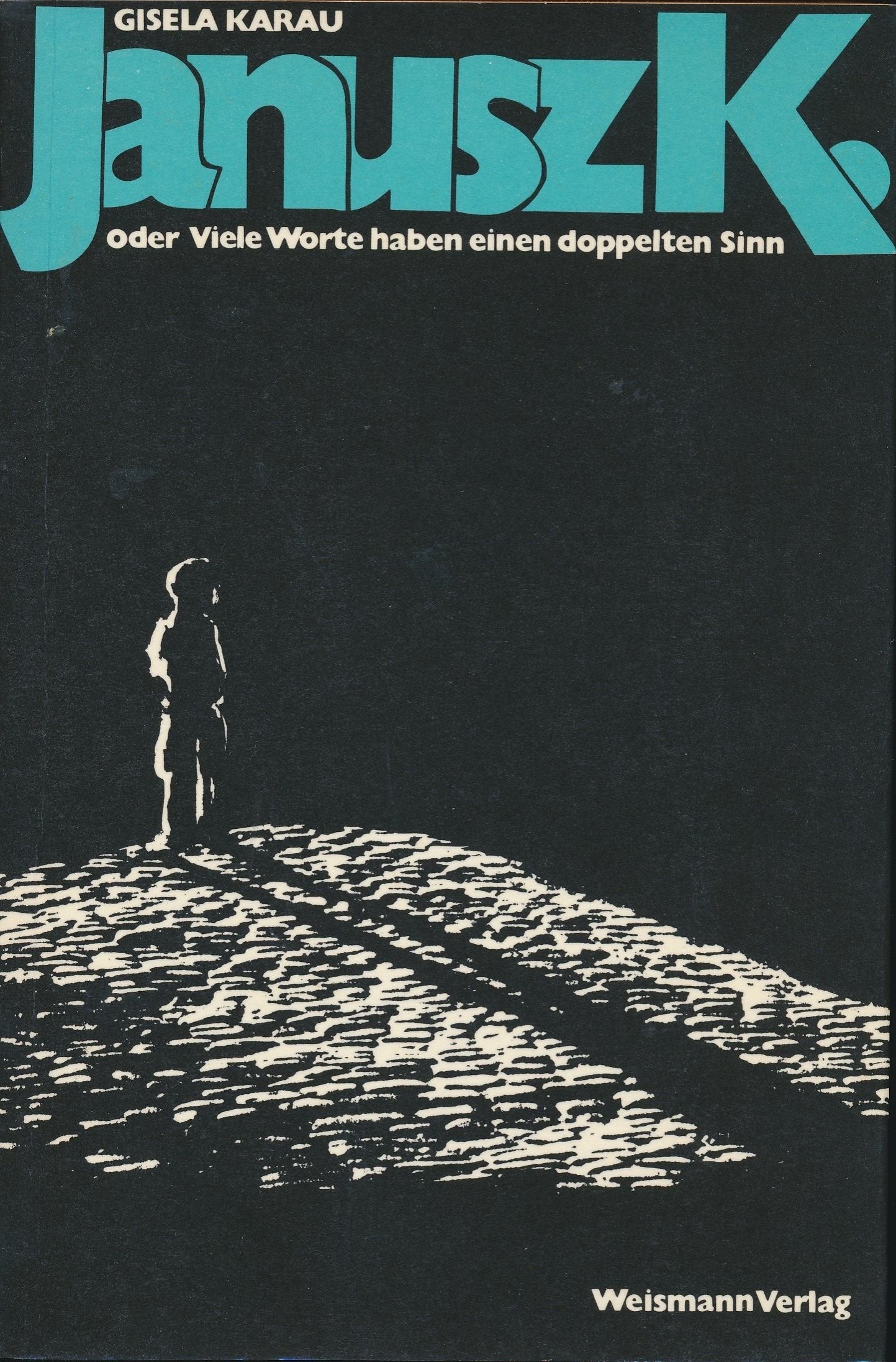 Janusz K. oder Viele Worte haben einen doppelten Sinn Books