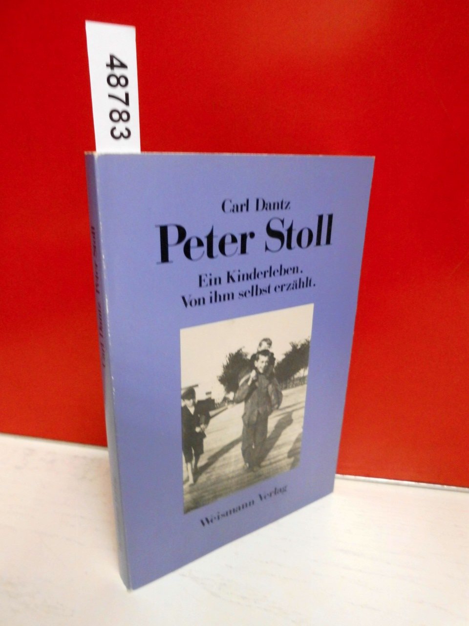 Peter Stoll. Ein Kinderleben. Von ihm selbst erzählt Books