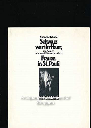 Schwarz war ihr Haar, die Augen wie zwei Sterne so klar. Frauen auf St. Pauli Social Sciences