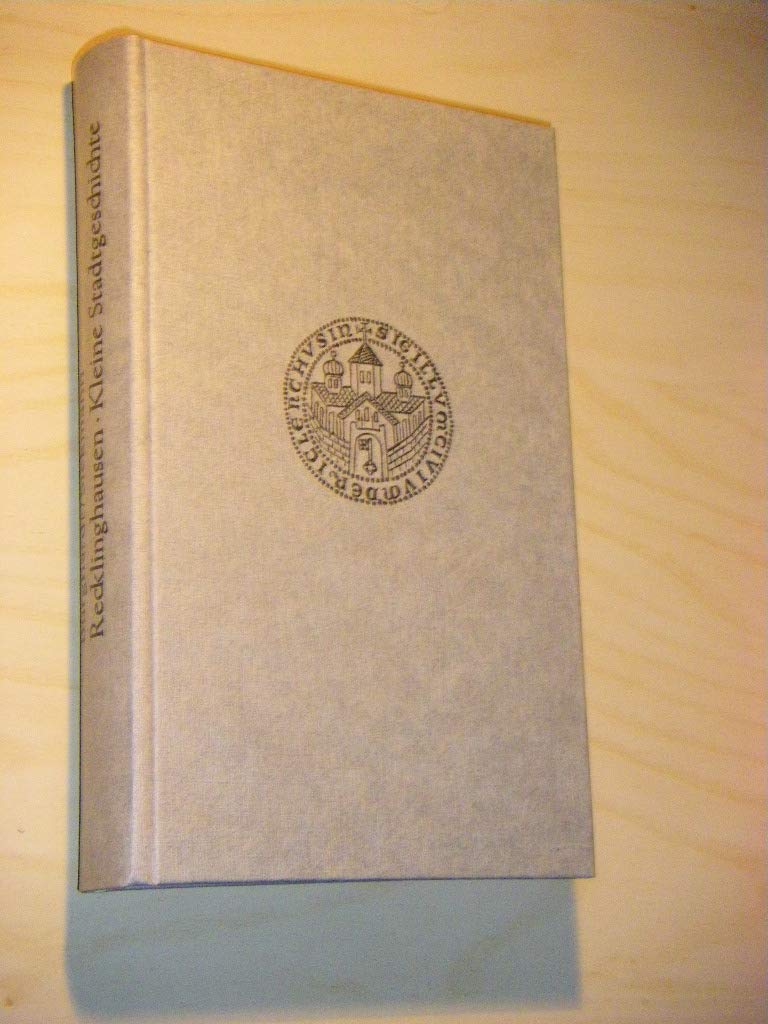Recklinghausen. Kleine Stadtgeschichte. Werden und Bilanz eines zentralen Ortes book