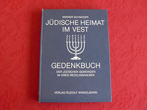 Jüdische Heimat im Vest. Gedenkbuch der jüdischen Gemeinden im Kreis Recklinghausen Books