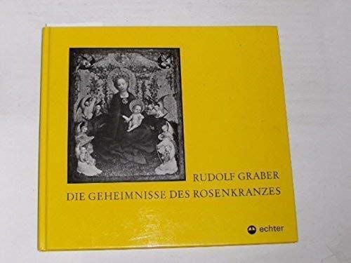 Die Geheimnisse des Rosenkranzes. Mit e. Auszug aus Marialis Cultus Books