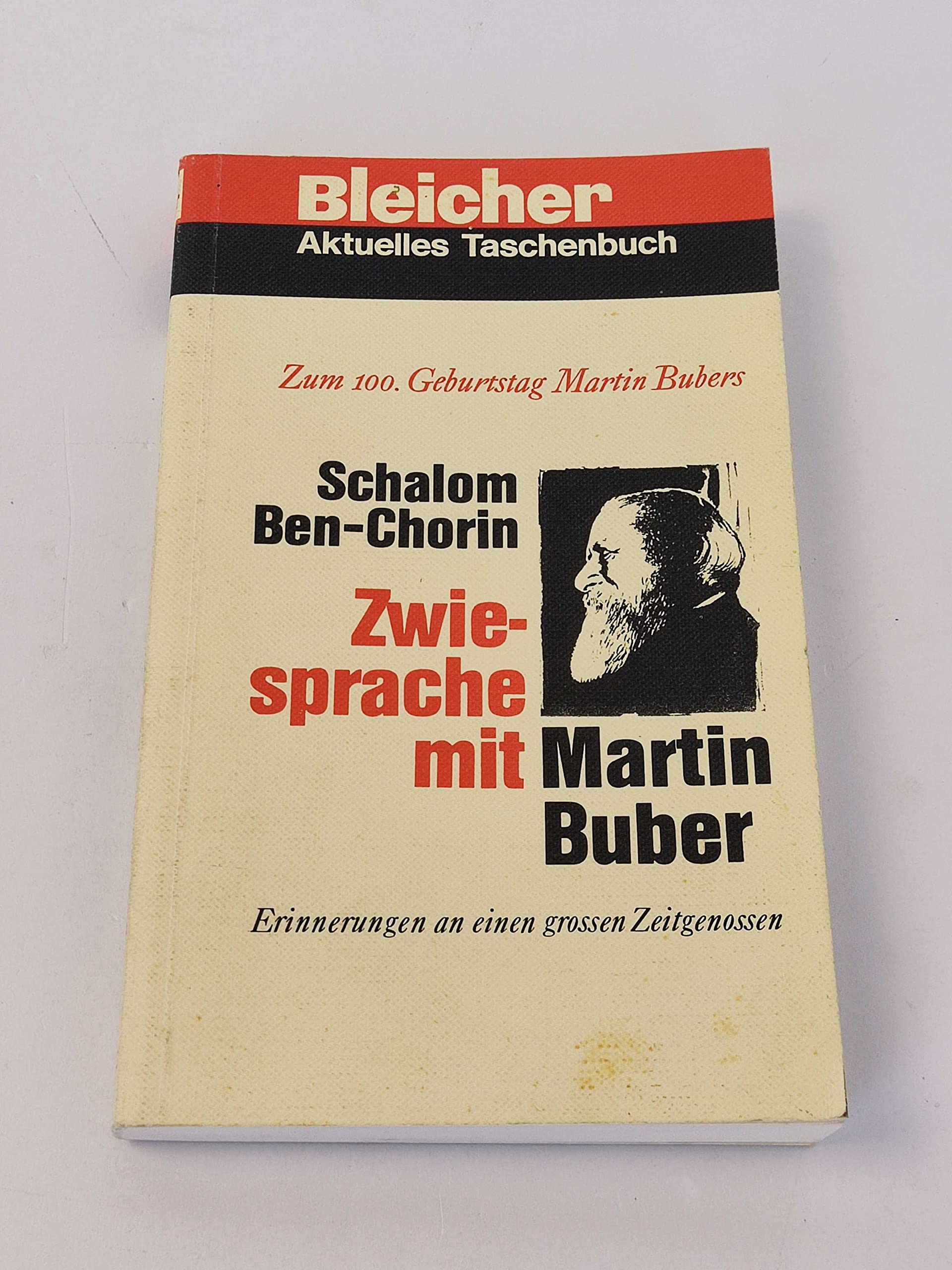 Zwiesprache mit Martin Buber. Erinnerungen an einen grossen Zeitgenossen Philosophy