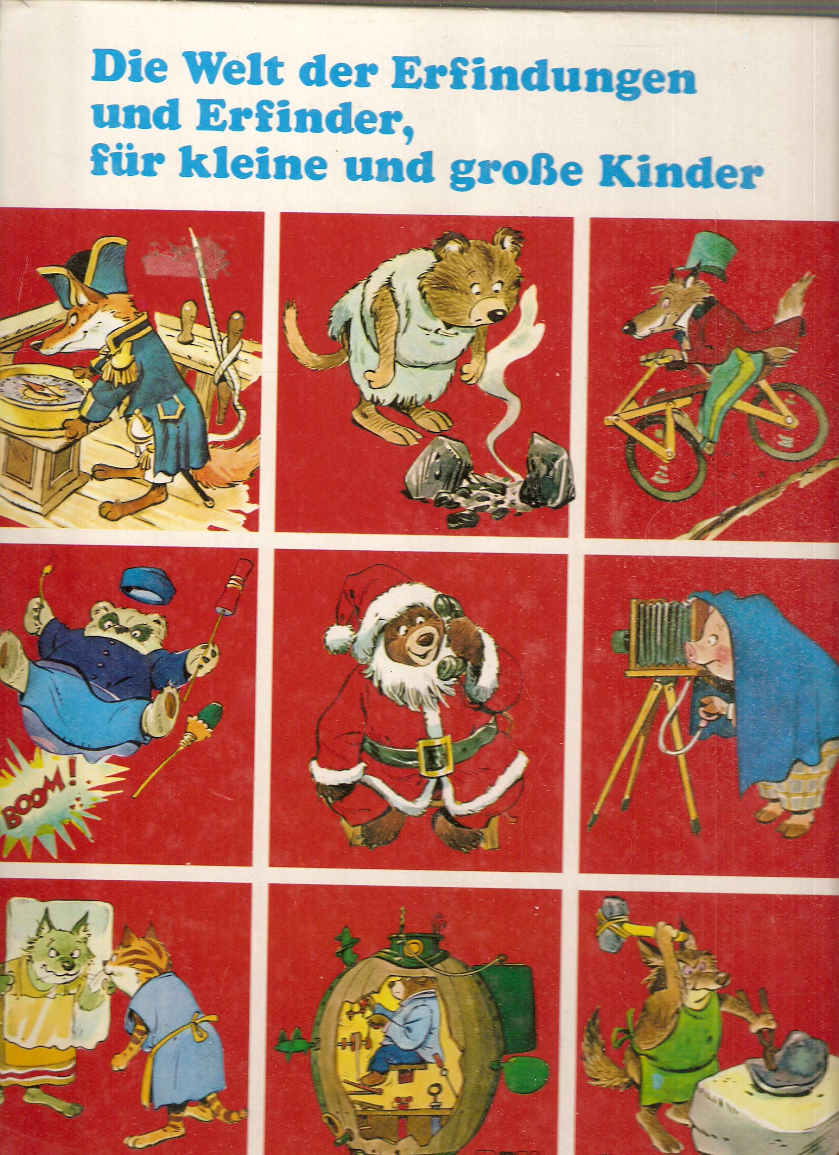 Die Welt der Erfindungen und Erfinder, für kleine und grosse Kinder (DBV-Bilderbuch-Grossband-Reihe) Books