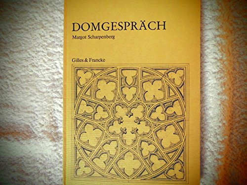 Domgespräch 25 Gedichte zum Kölner Dom Sachkommentar: A.Wolff Vorwort: H.Rode Books