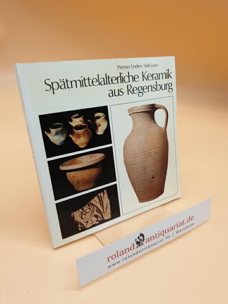 Spätmittelalterliche Keramik aus Regensburg Natural Sciences