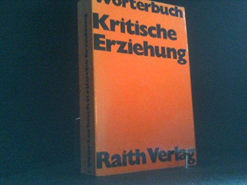 Wörterbuch kritische Erziehung Books