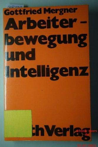 Arbeiterbewegung und Intelligenz Social Sciences