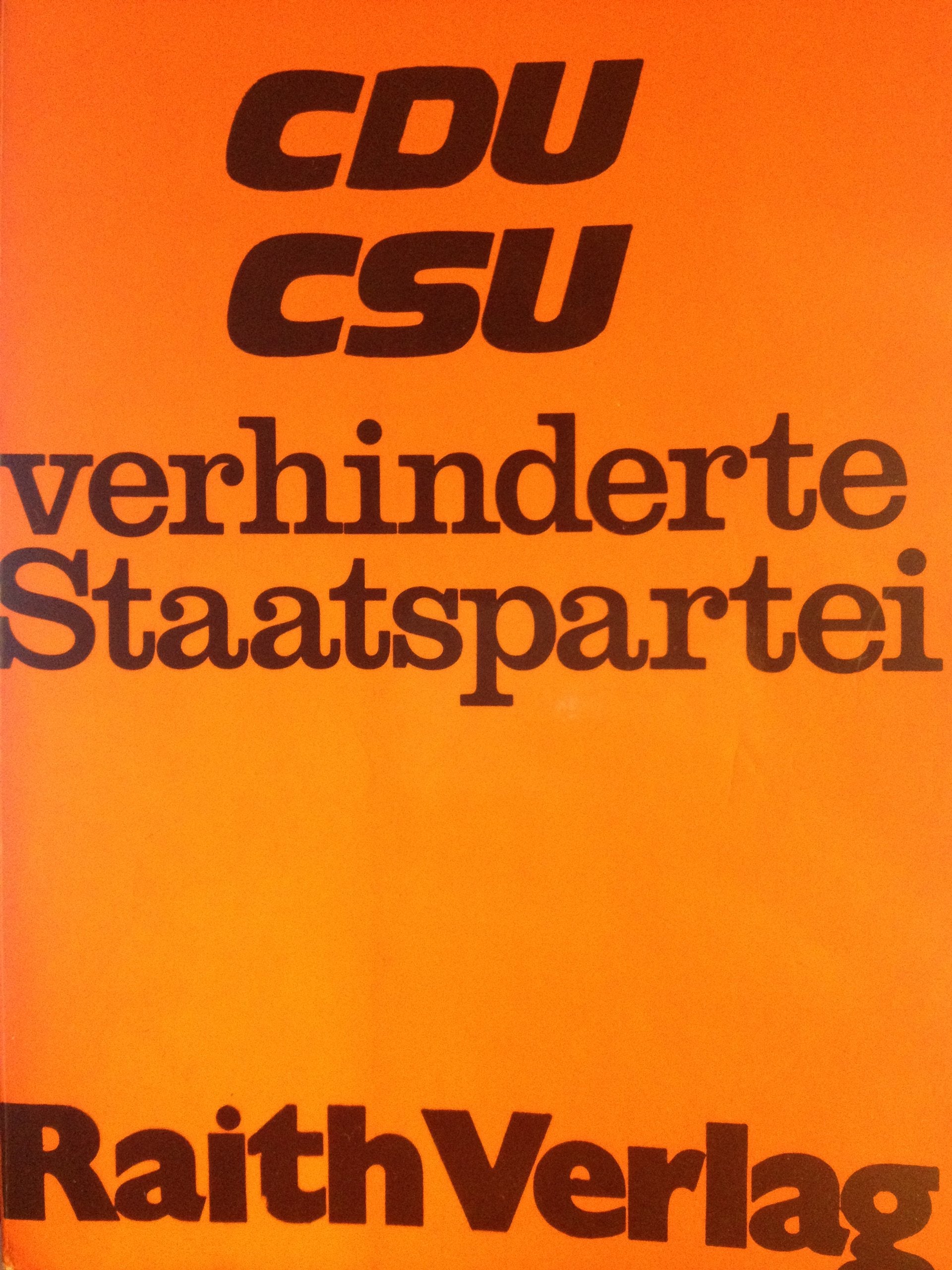 CDU / CSU, verhinderte Staatspartei. ( Politische Analysen.) Books