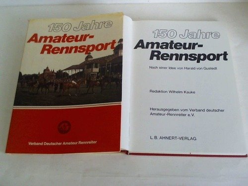 Hundertfünfzig Jahre Amateur - Rennsport Leisure & Fun