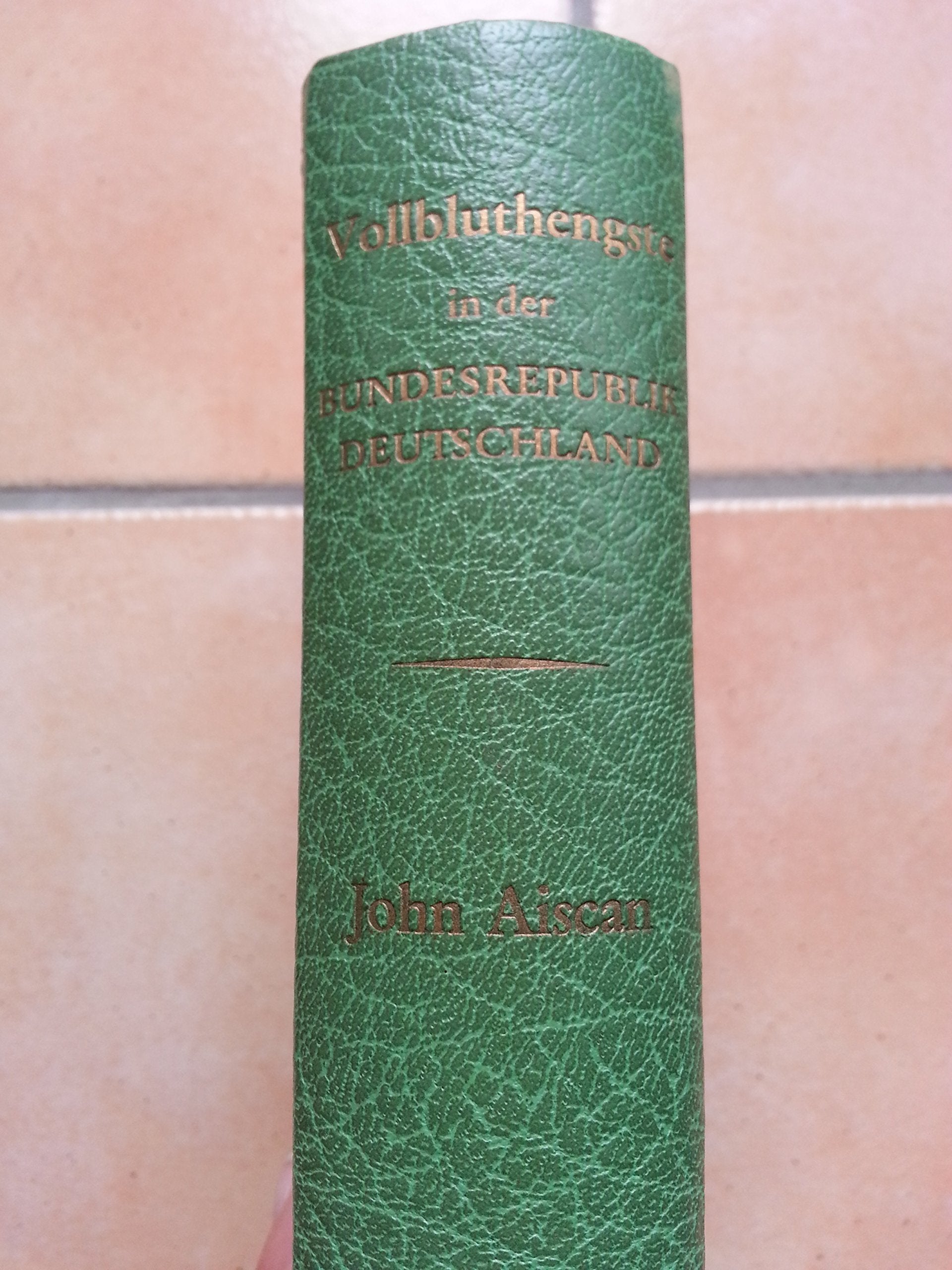 Vollbluthengste in der Bundesrepublik Deutschland. Books