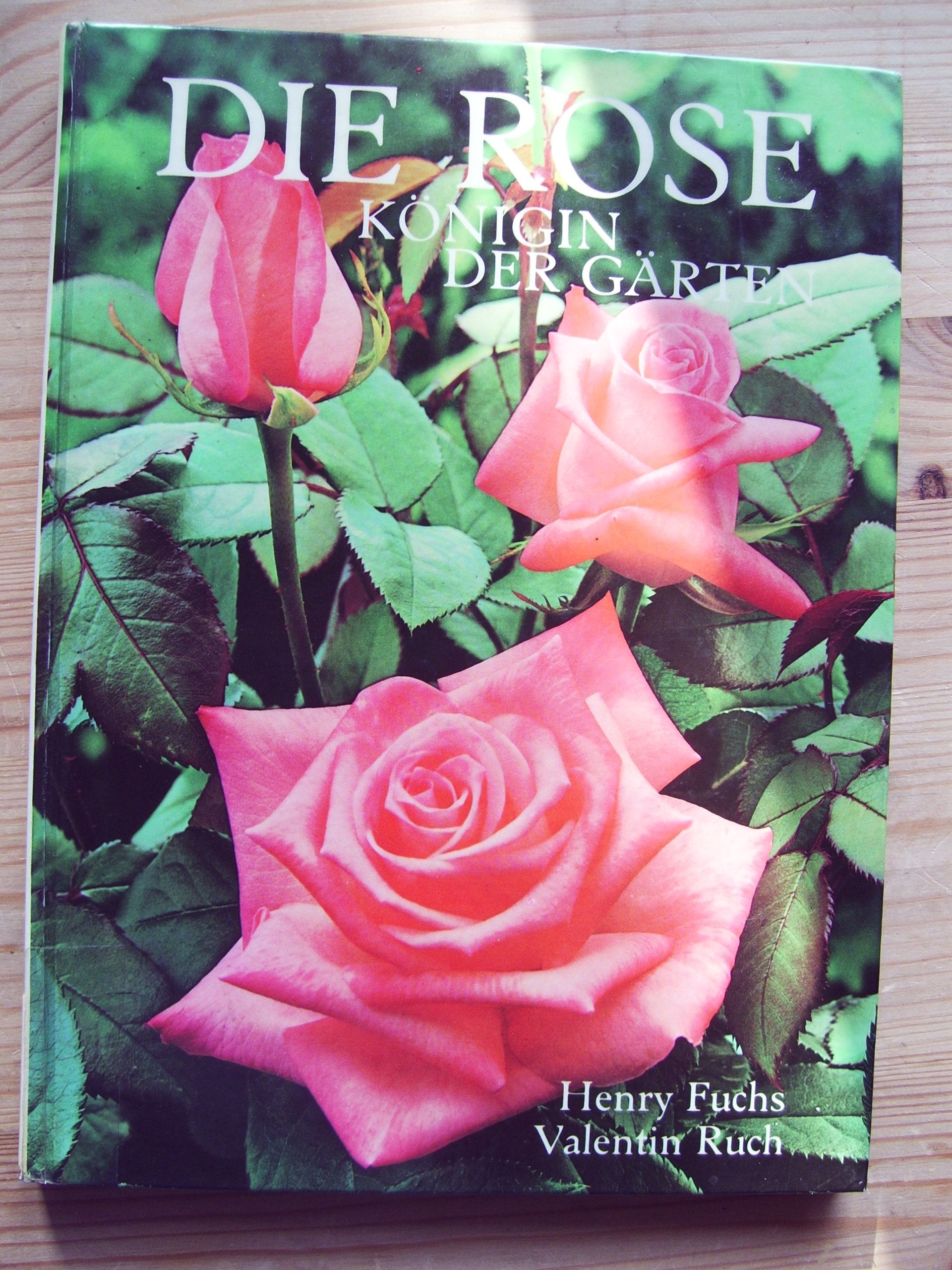 Die Rose. Königin der Gärten. Books