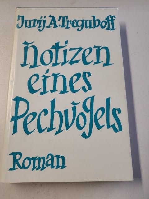 Notizen eines Pechvogels. Roman Books