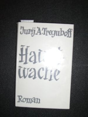 Hauptwache. Roman., 1.Aufl.,signiert J.A. Treguboff Books