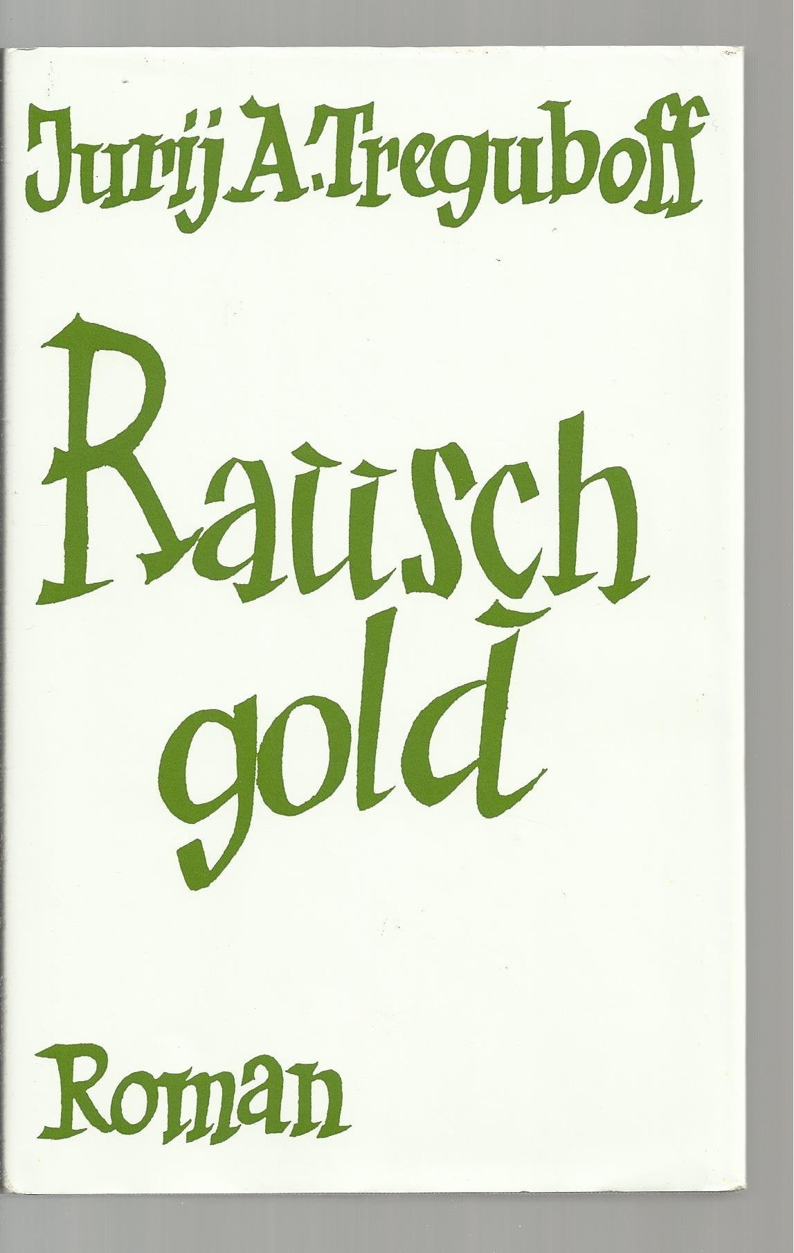 Rauschgold: Roman Contemporary literature