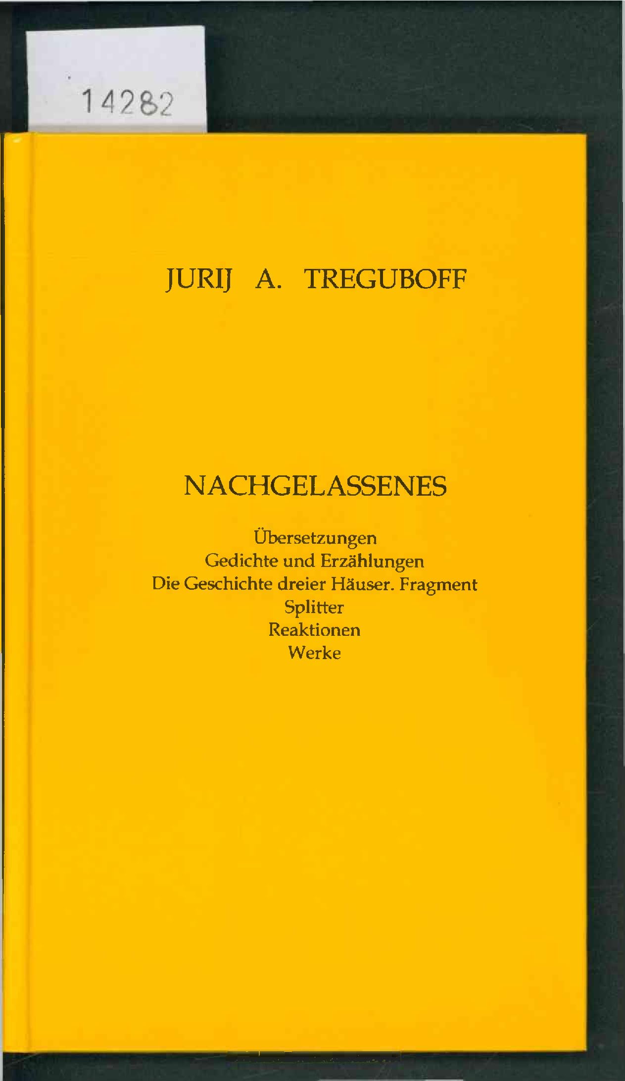 Nachgelassenes: Übersetzungen, Gedichte und Erzählungen, Die Geschichte dreier Häuser. Fragment, Splitter, Reaktionen, Werke Books