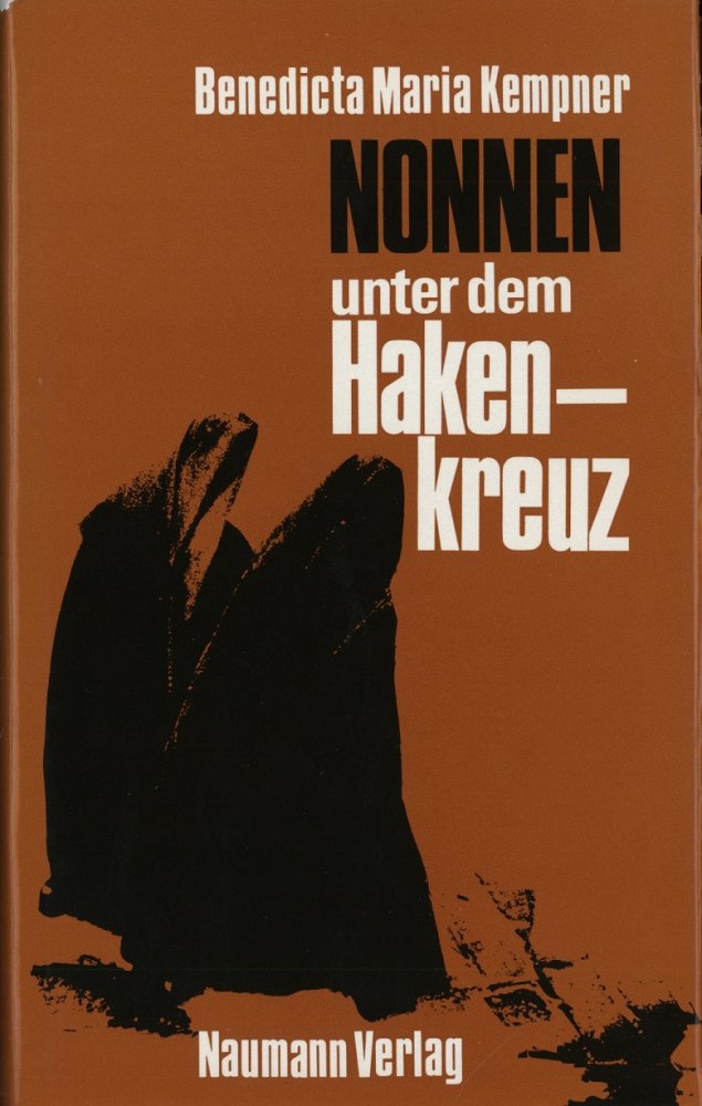 Nonnen unter dem Hakenkreuz.. Leiden, Heldentum und Tod. Books