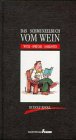 Product Image: Das Schmunzelbuch vom Wein. Witze - Sprüche - Anekdoten