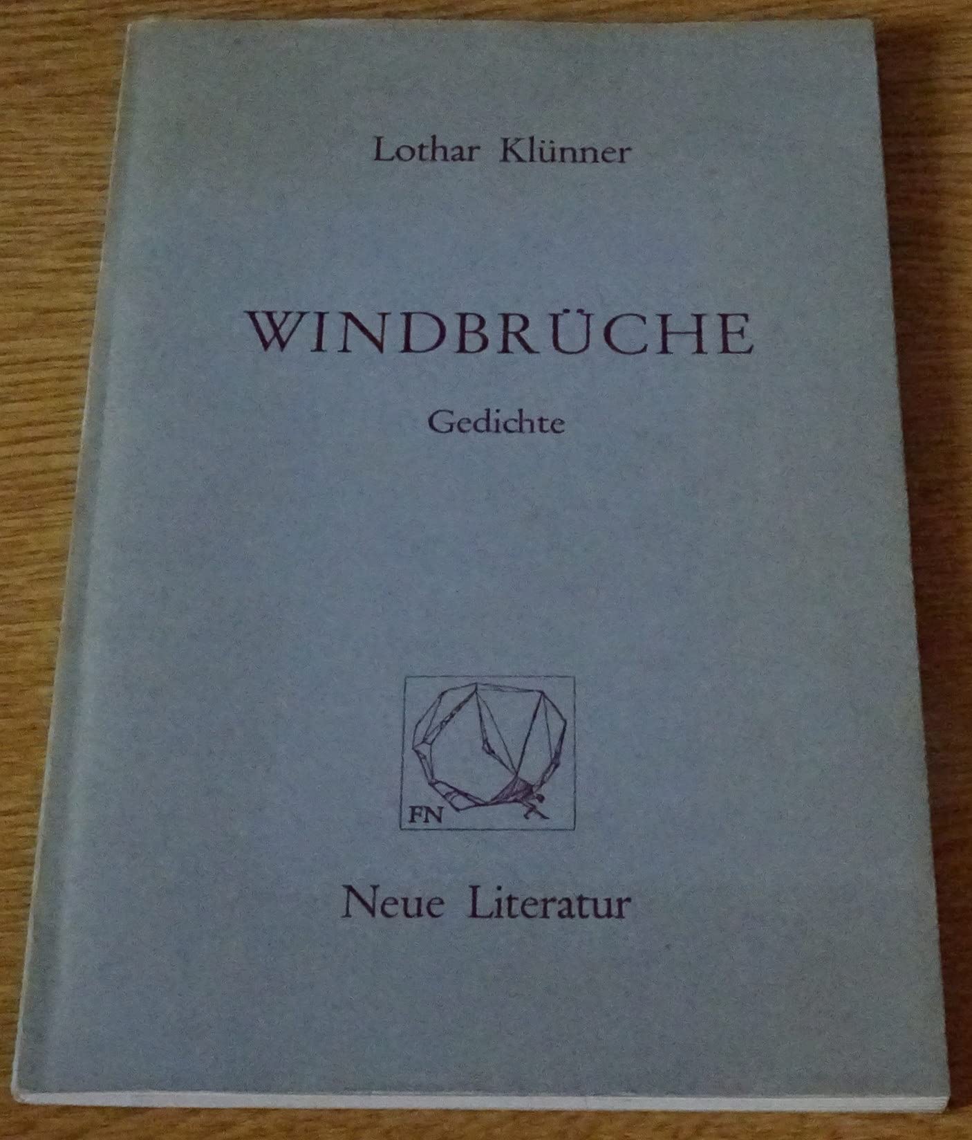 Windbrüche : Gedichte. Reihe neue Literatur ; Bd. 2 Books