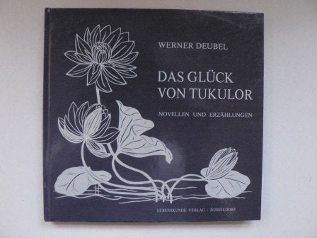 Das Glück von Tukulor. Novellen und Erzählungen Books