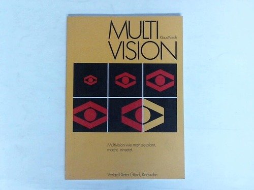 Multivision - Multivision wie man sie plant, macht, einsetzt. Books