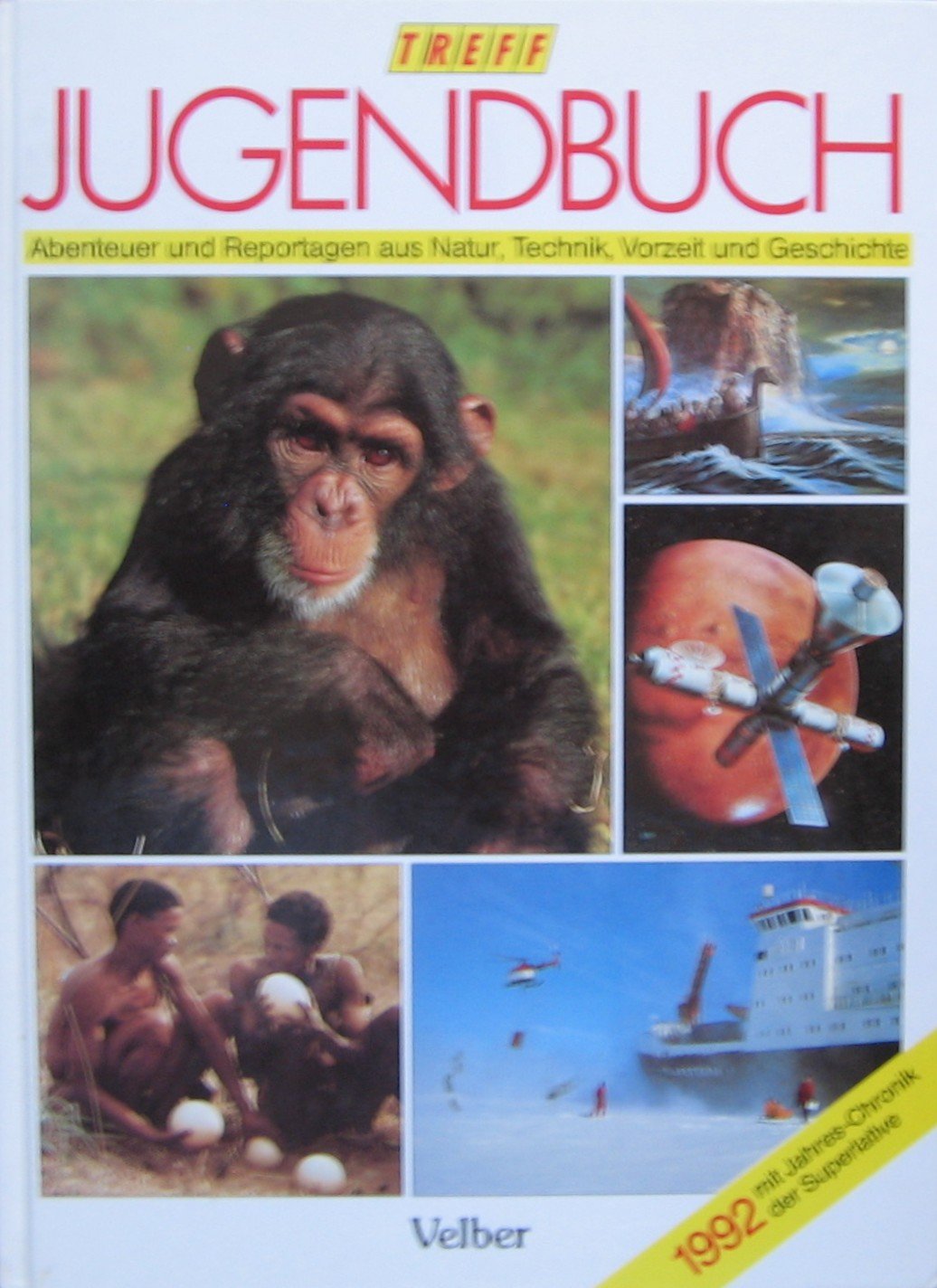 Treff Jugendbuch `92. Abenteuer und Reportagen aus Natur, Technik, Vorzeit und Geschichte Books