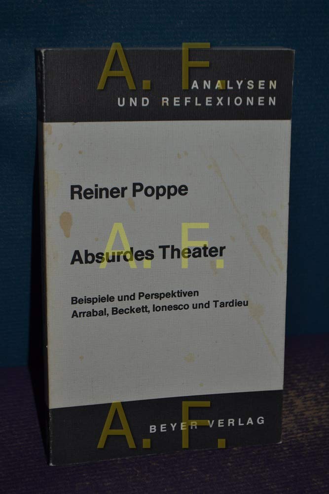 Absurdes Theater. Beispiele und Perspektiven. Arrabal, Beckett, Ionesco und Tardieu. Education & Training