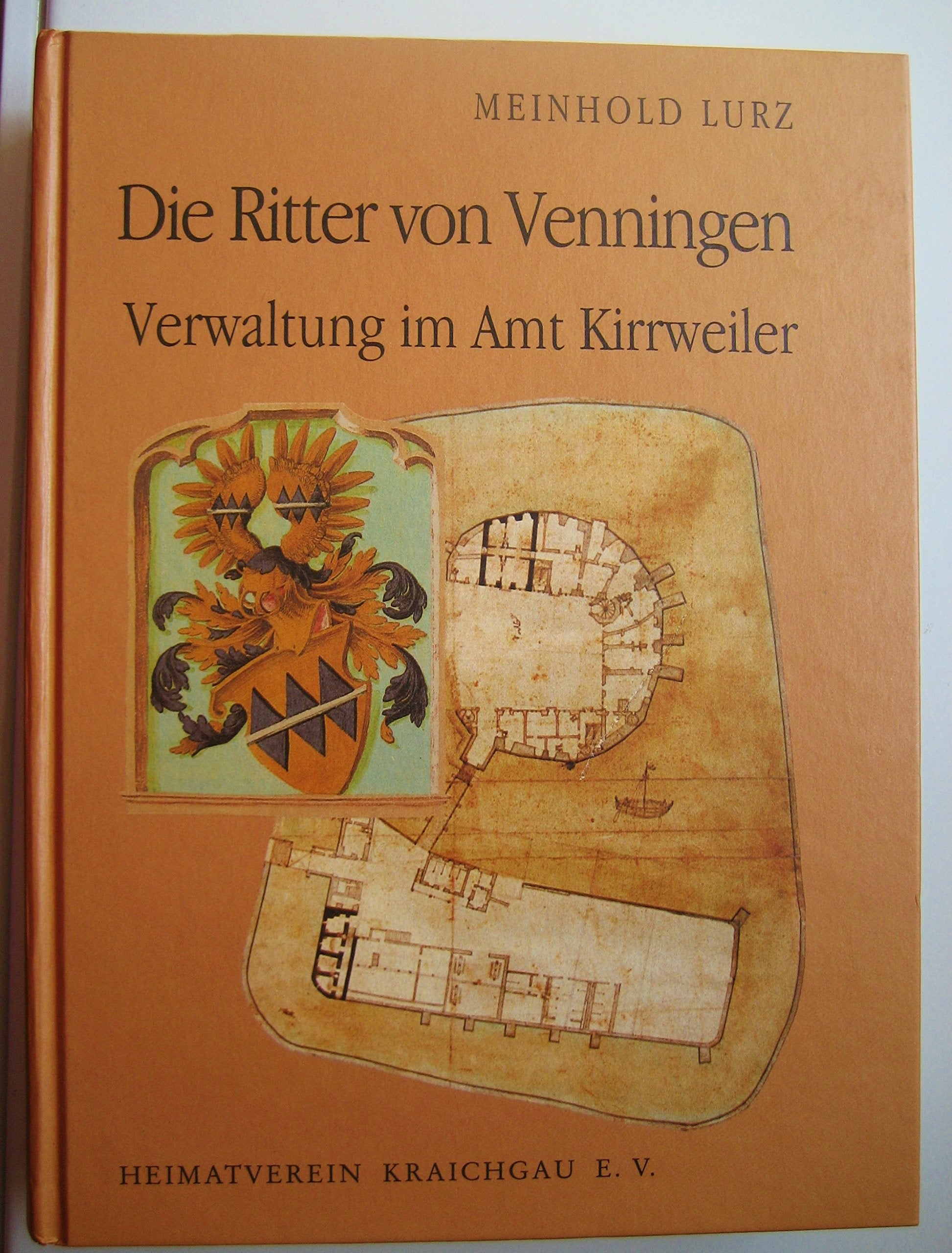 Die Ritter von Venningen: Verwaltung im Amt Kirrweiler book