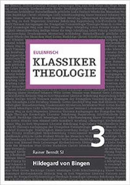 Klassiker Theologie 3: Rainer Berndt SJ Hildegard von Bingen Religion & Esotericism
