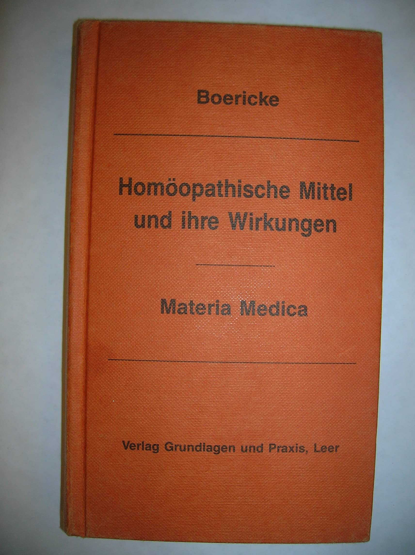 Homöopathische Mittel und ihre Wirkungen. Materia Medica Medicine
