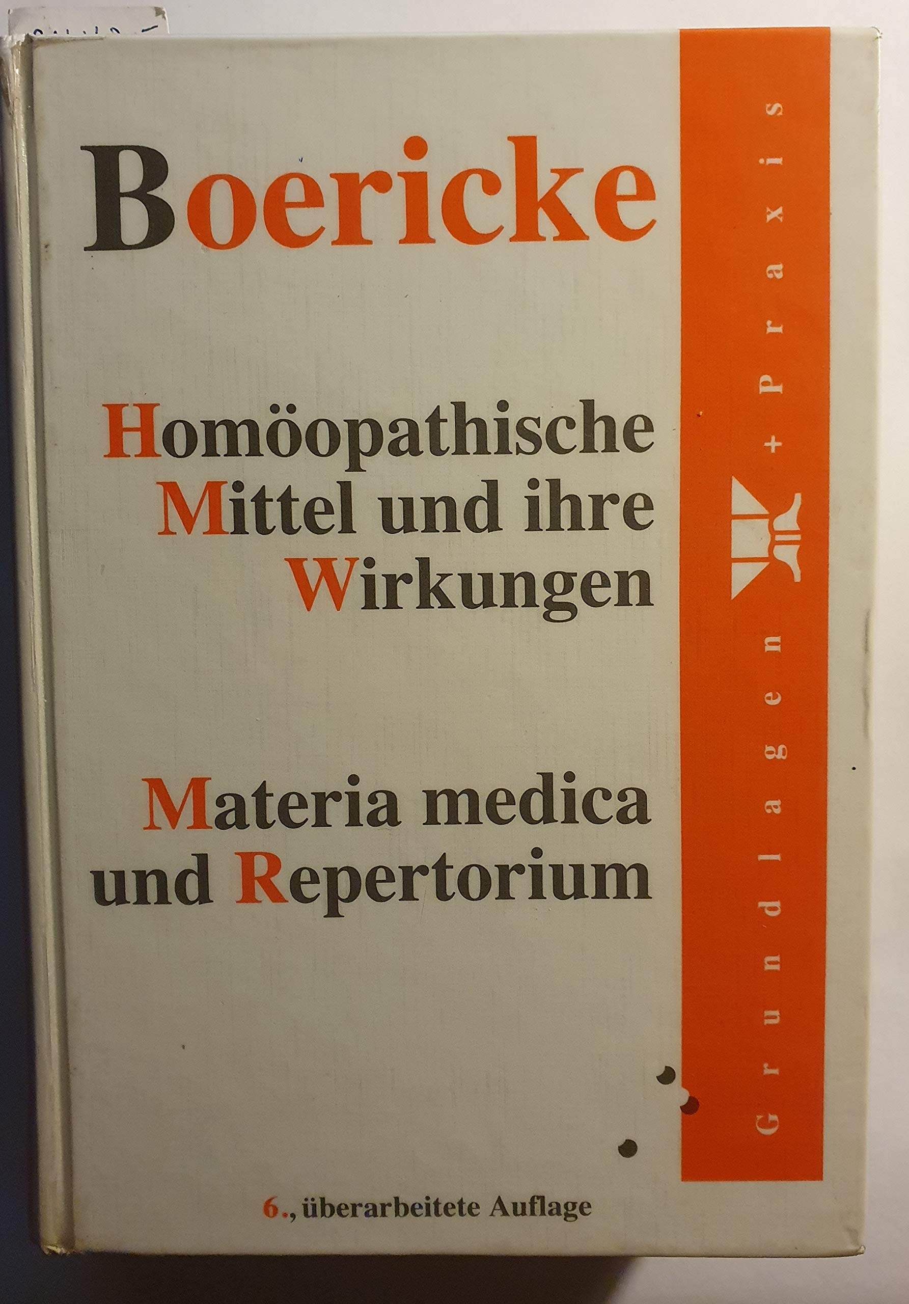 Homöopathische Mittel und ihre Wirkungen, Materia medica und Repertorium Medicine