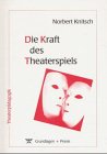 Die Kraft des Theaterspiels Social Sciences