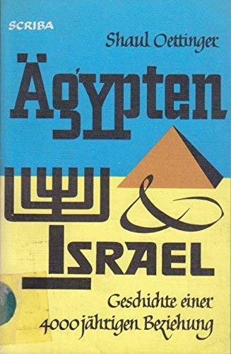 Ägypten und Israel. Geschichte einer viertausendjährigen Beziehung Books
