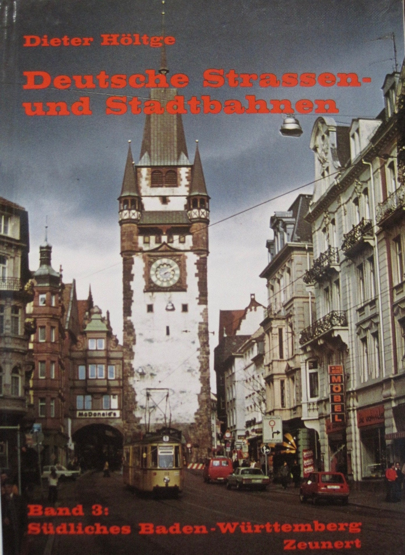 Deutsche Strassen - und Stadtbahnene Band 3 südliches Badeb - Würtemberg (Band 3 Südliches Baden - Württemberg) Books