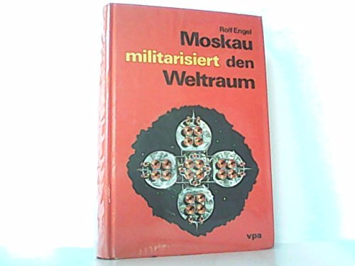 Moskau militarisiert den Weltraum Books