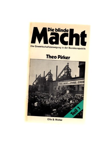 Vom "Ende des Kapitalismus" zur Zähmung der Gewerkschaften, Bd 1 Business & Technology