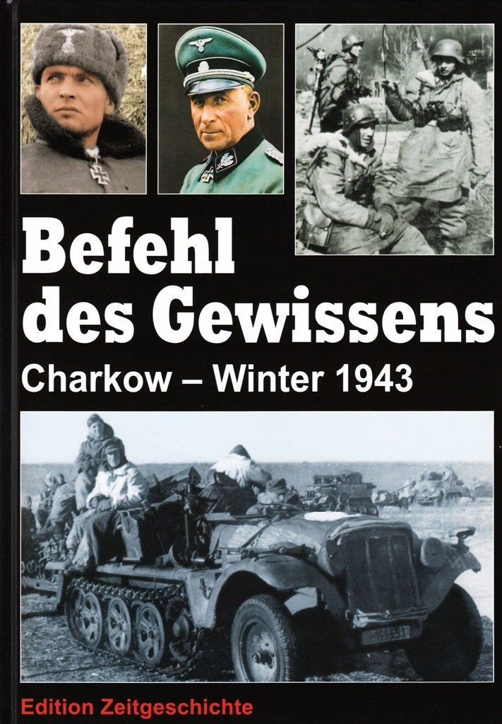 Befehl des Gewissens. Charkow Winter 1943 Politics & History