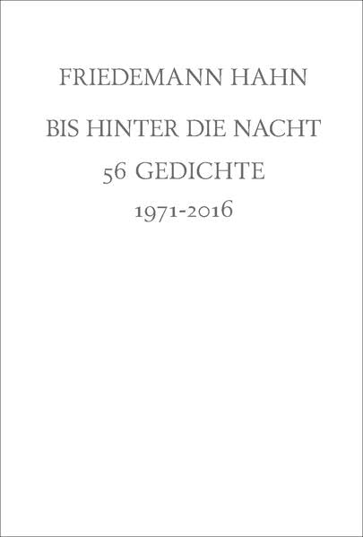 Bis hinter die Nacht: 56 Gedichte (Edition Hammer + Veilchen) Poetry