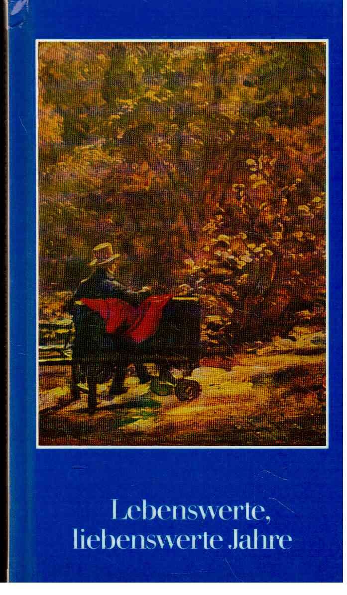 Lebenswerte, liebenswerte Jahre (Blaue Reihe) Books